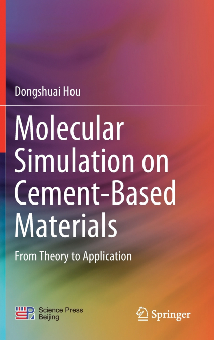 Molecular Simulation on Cement-Based Materials