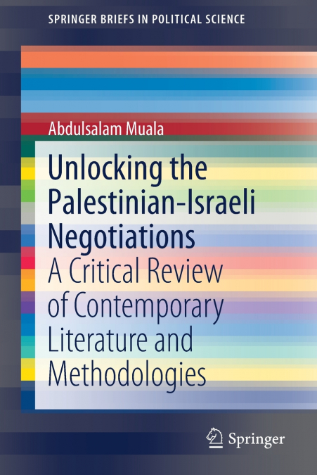 Unlocking the Palestinian-Israeli Negotiations