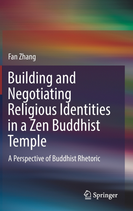 Building and Negotiating Religious Identities in a Zen Buddhist Temple