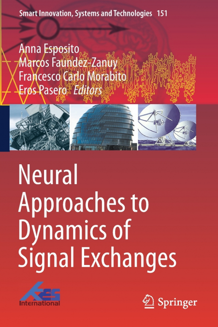 Neural Approaches to Dynamics of Signal Exchanges