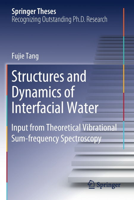 Structures and Dynamics of Interfacial Water