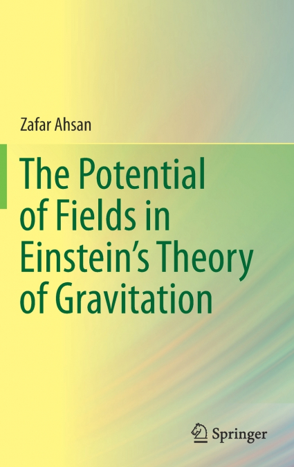 The Potential of Fields in Einstein’s Theory of Gravitation