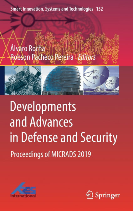 Developments and Advances in Defense and Security