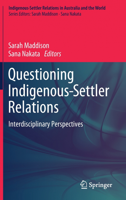 Questioning Indigenous-Settler Relations