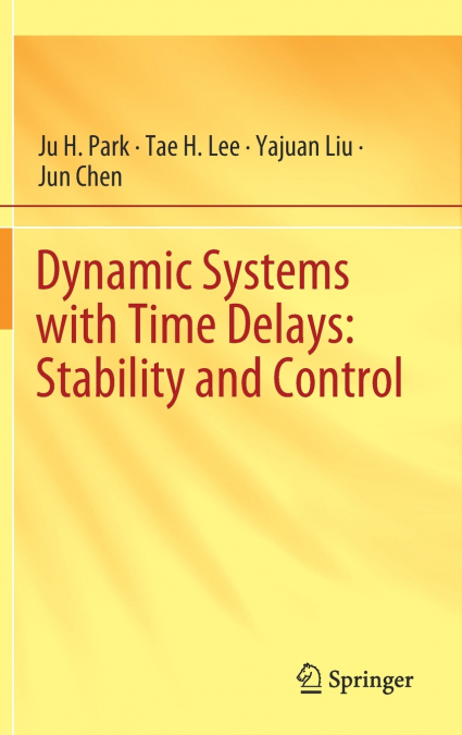 Dynamic Systems with Time Delays