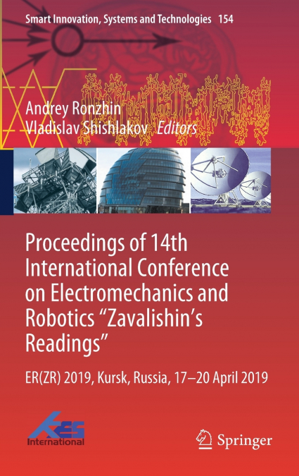 Proceedings of 14th International Conference on Electromechanics and Robotics 'Zavalishin’s Readings'