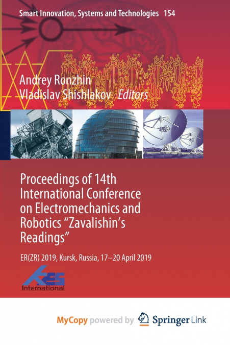 Proceedings of 14th International Conference on Electromechanics and Robotics 'Zavalishin’s Readings'