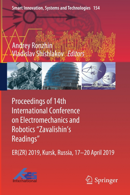 Proceedings of 14th International Conference on Electromechanics and Robotics 'Zavalishin’s Readings'