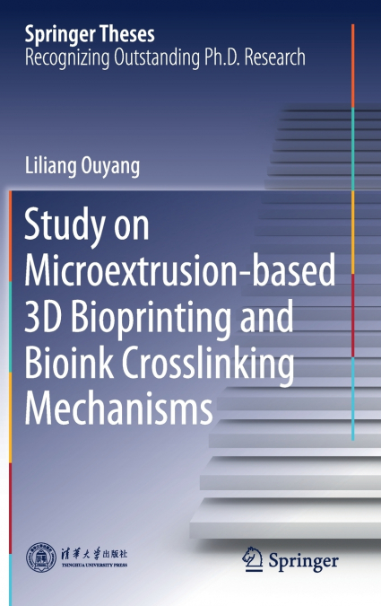 Study on Microextrusion-based 3D Bioprinting and Bioink Crosslinking Mechanisms