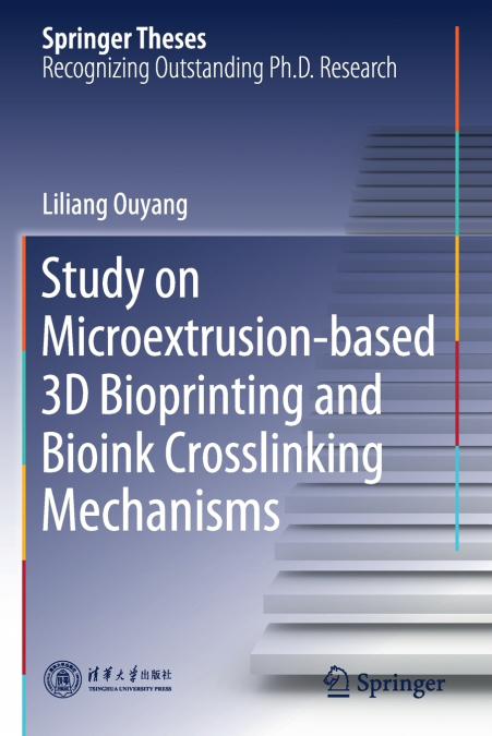 Study on Microextrusion-based 3D Bioprinting and Bioink Crosslinking Mechanisms