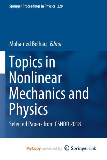 Topics in Nonlinear Mechanics and Physics
