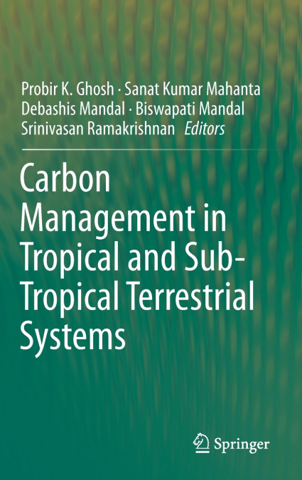 Carbon Management in Tropical and Sub-Tropical Terrestrial Systems