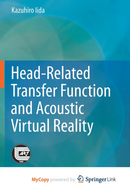 Head-Related Transfer Function and Acoustic Virtual Reality