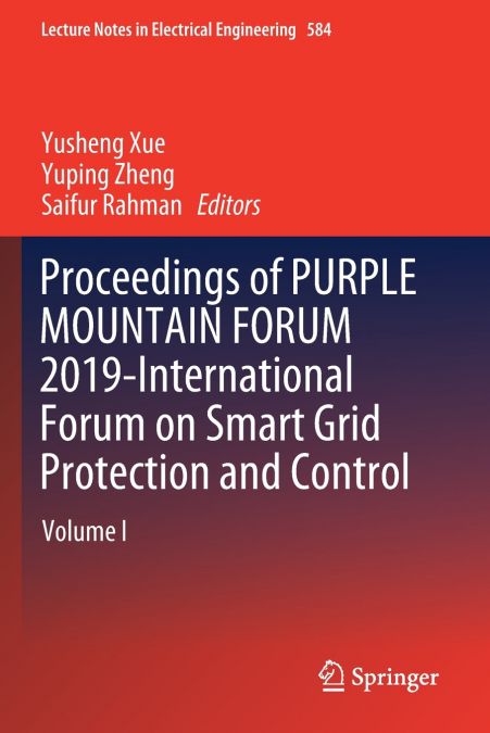 Proceedings of PURPLE MOUNTAIN FORUM 2019-International Forum on Smart Grid Protection and Control