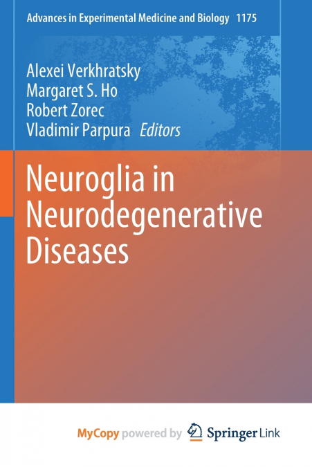 Neuroglia in Neurodegenerative Diseases