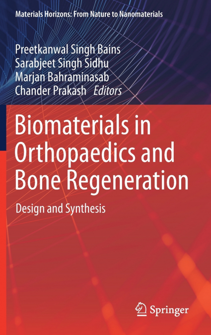 Biomaterials in Orthopaedics and Bone Regeneration