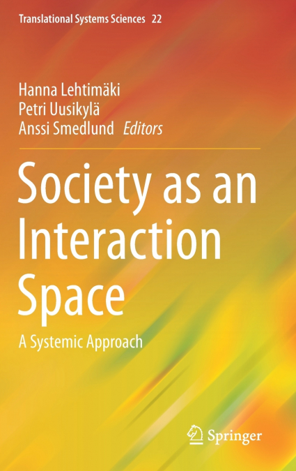 Society as an Interaction Space