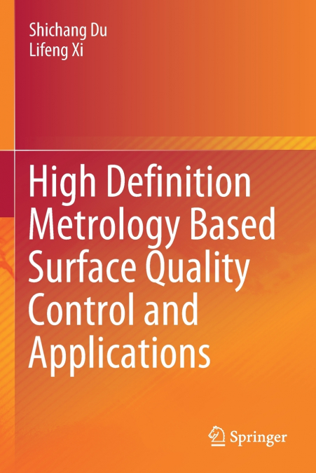 High Definition Metrology Based Surface Quality Control and Applications