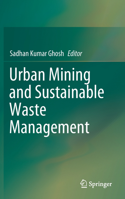 Urban Mining and Sustainable Waste Management