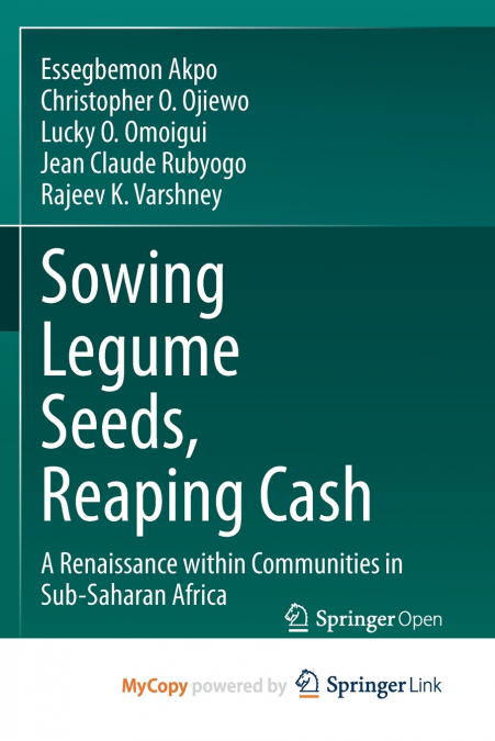 Sowing Legume Seeds, Reaping Cash