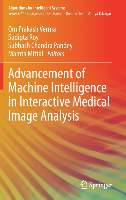 Advancement of Machine Intelligence in Interactive Medical Image Analysis