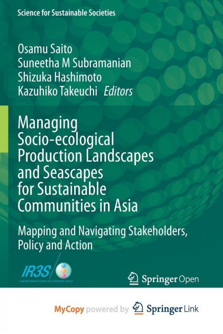 Managing Socio-ecological Production Landscapes and Seascapes for Sustainable Communities in Asia