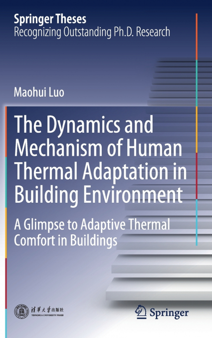 The Dynamics and Mechanism of Human Thermal Adaptation in Building Environment