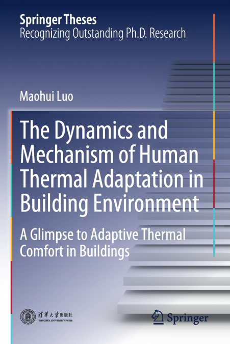 The Dynamics and Mechanism of Human Thermal Adaptation in Building Environment