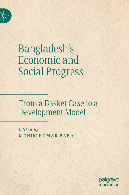 Bangladesh’s Economic and Social Progress