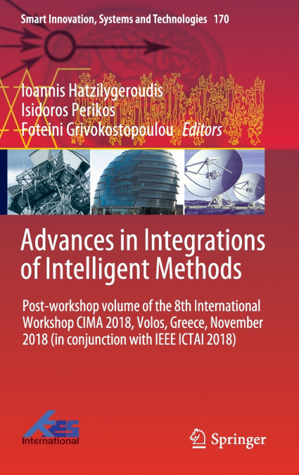 Advances in Integrations of Intelligent Methods