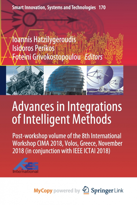 Advances in Integrations of Intelligent Methods