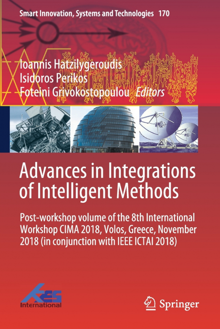 Advances in Integrations of Intelligent Methods