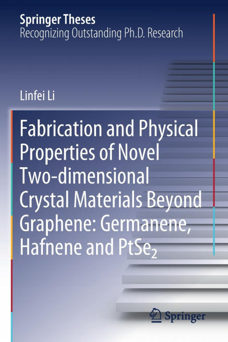 Fabrication and Physical Properties of Novel Two-dimensional Crystal Materials Beyond Graphene