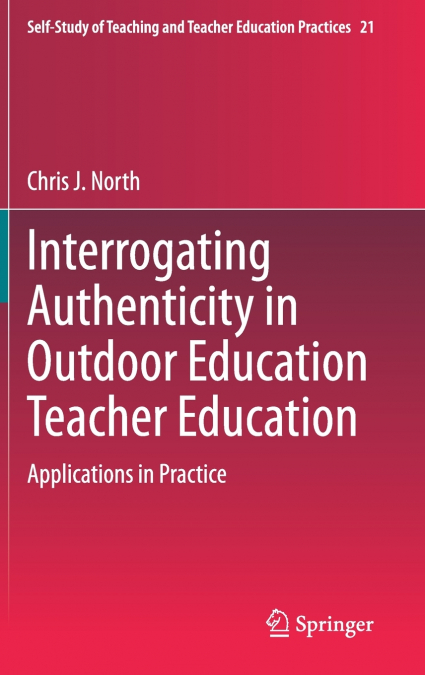 Interrogating Authenticity in Outdoor Education Teacher Education