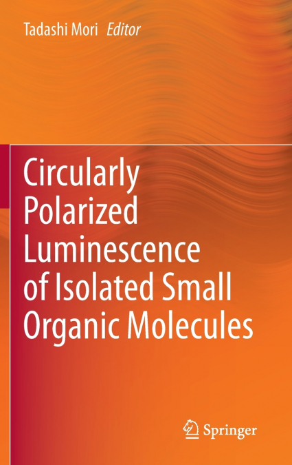 Circularly Polarized Luminescence of Isolated Small Organic Molecules