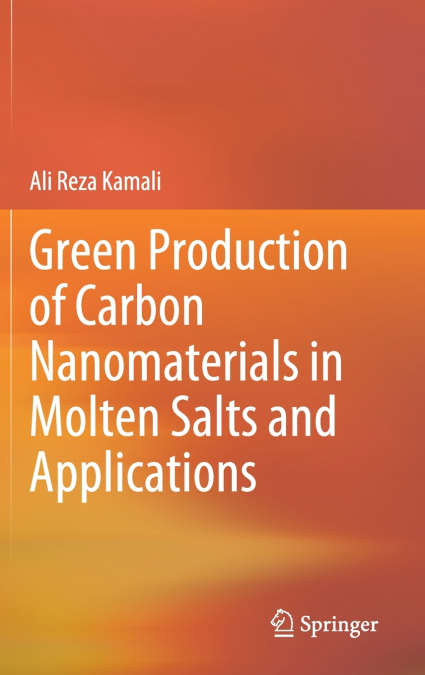 Green Production of Carbon Nanomaterials in Molten Salts and Applications
