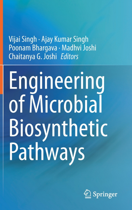 Engineering of Microbial Biosynthetic Pathways
