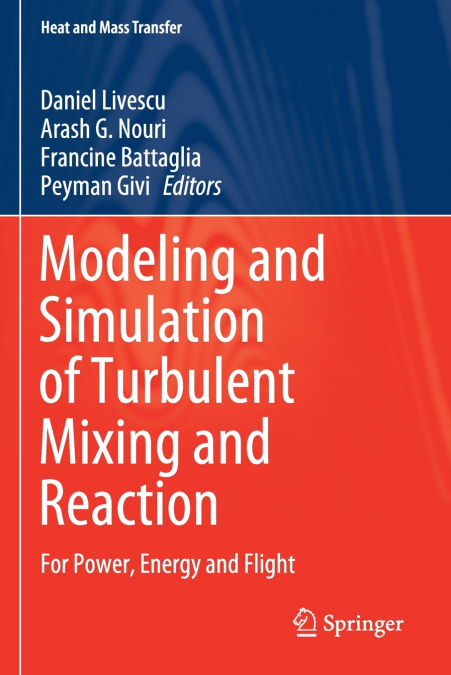 Modeling and Simulation of Turbulent Mixing and Reaction
