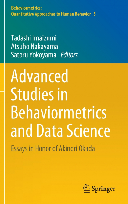 Advanced Studies in Behaviormetrics and Data Science