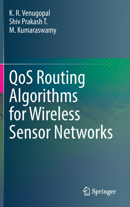 QoS Routing Algorithms for Wireless Sensor Networks