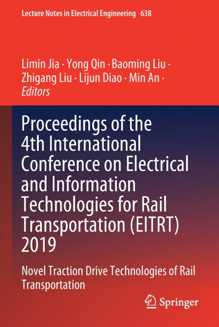 Proceedings of the 4th International Conference on Electrical and Information Technologies for Rail Transportation (EITRT) 2019
