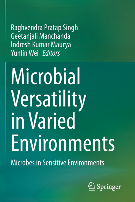 Microbial Versatility in Varied Environments