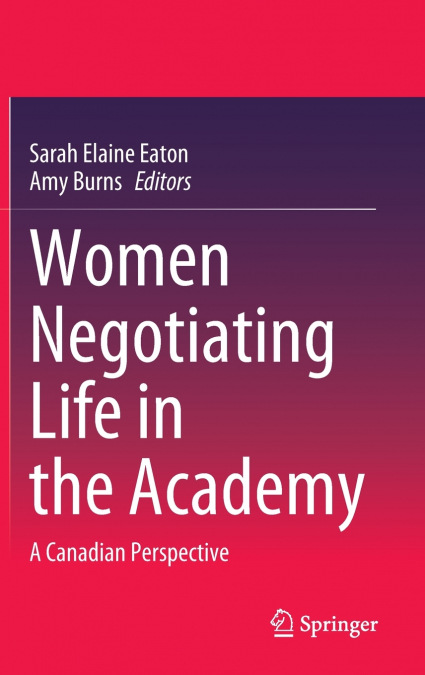 Women Negotiating Life in the Academy