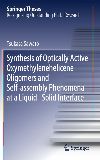 Synthesis of Optically Active Oxymethylenehelicene Oligomers and Self-assembly Phenomena at a Liquid-Solid Interface