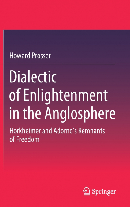Dialectic of Enlightenment in the Anglosphere