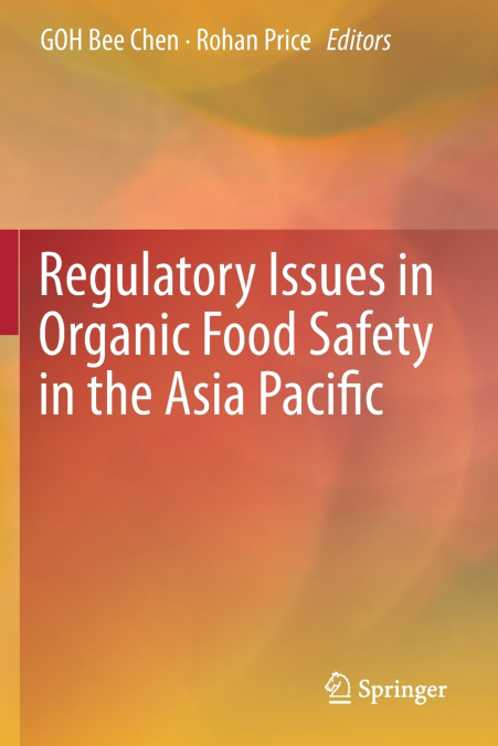 Regulatory Issues in Organic Food Safety in the Asia Pacific