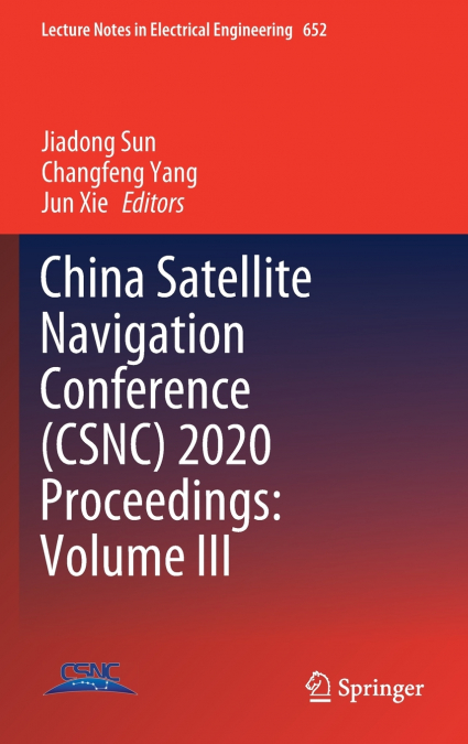 China Satellite Navigation Conference (CSNC) 2020 Proceedings