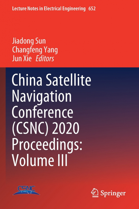 China Satellite Navigation Conference (CSNC) 2020 Proceedings