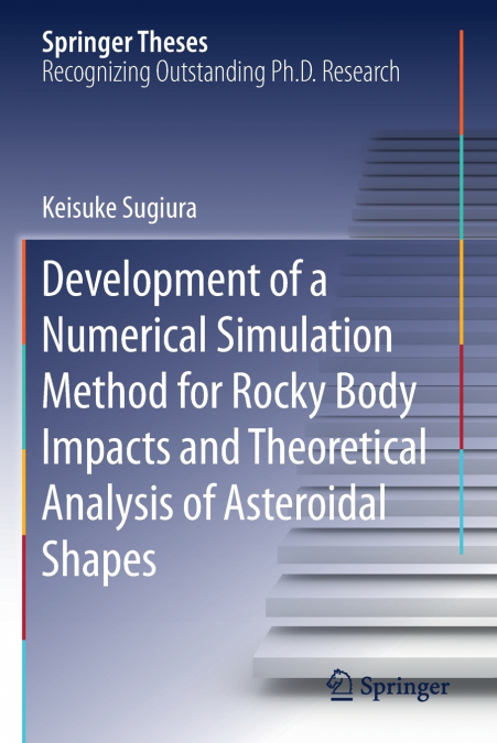 Development of a Numerical Simulation Method for Rocky Body Impacts and Theoretical Analysis of Asteroidal Shapes
