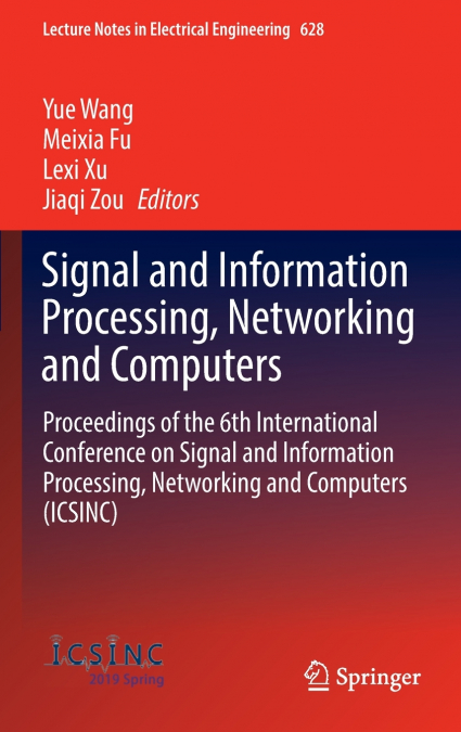 Signal and Information Processing, Networking and Computers